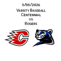 2026 05 05 Centennial vs Rogers Varsity