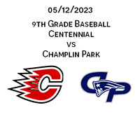 2023 05 12 Centennial vs Champlin Park 9th Grade