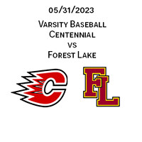 2023 05 31 Centennial vs Forest Lake