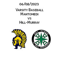 2023 06 08 Mahtomedi vs Hill Murray