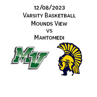 2023 12 08 Mahtomedi vs Mounds View
