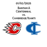 2025 01 2 Centennial Bantam A vs Cambridge Isanti