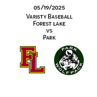 2025 05 19 Forest Lake vs Park Varsity Baseball