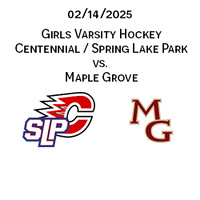 2025 02 14 Centennial vs Maple Grove Varsity Hockey